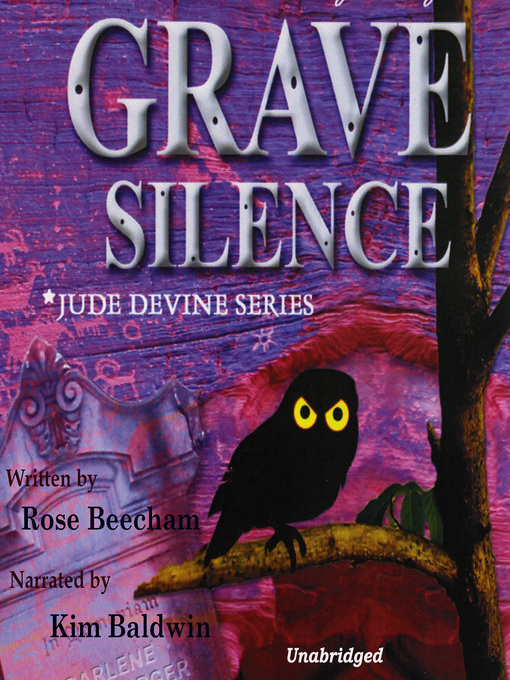 Title details for Grave Silence by Rose Beecham - Available